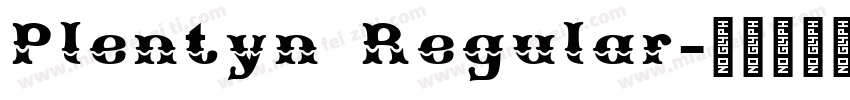 Plentyn Regular字体转换